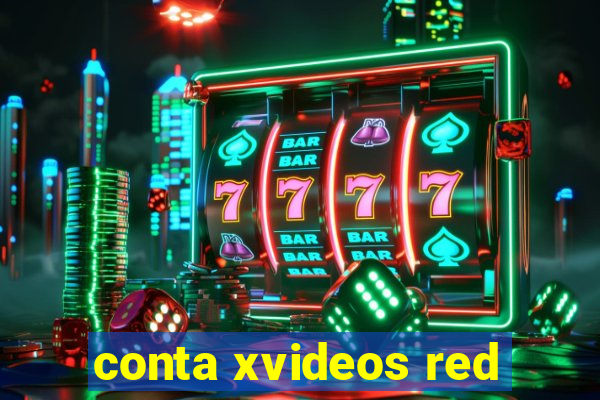 conta xvideos red
